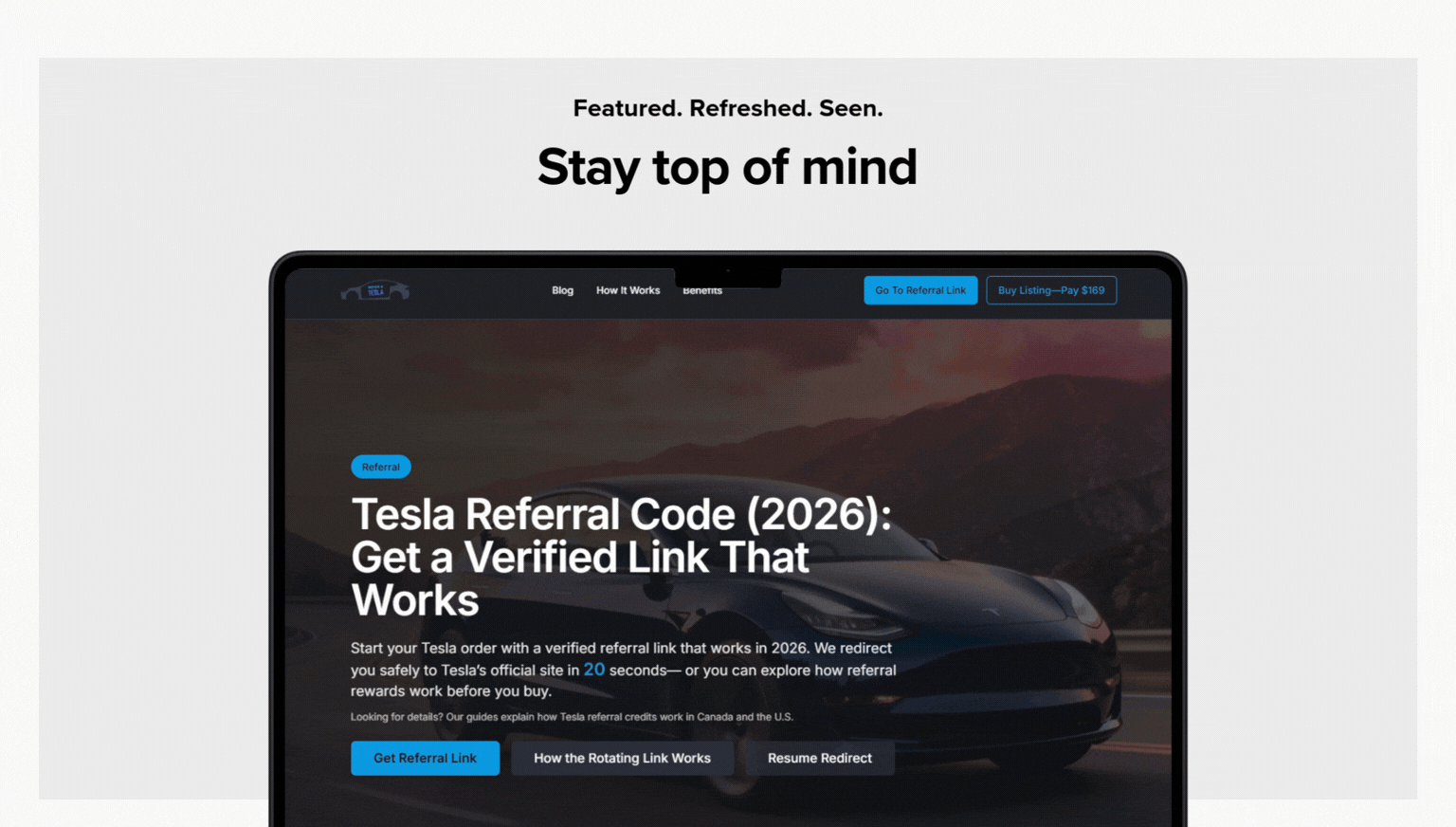 Animated GIF showing a Tesla-themed webpage with the headline 'Featured. Refreshed. Seen.' followed by 'Stay top of mind.' The animation zooms into a referral page with a blue Tesla car and call-to-action button labeled 'Go To Referral Link.' The animation emphasizes visibility and urgency, highlighting a countdown and referral benefits.